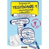 Príprava na testovanie 9 - Slovenský jazyk a literatúra - Testy pre deviatakov ZŠ a štvrtákov 8-ročného gymnázia