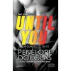 Da quando ci sei tu. Until you. The Fall Away Series