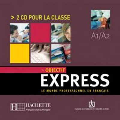 Objectif Express 1 CD audio classe Anne Lyse Dubois, Béatrice Tauzin