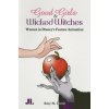 Good Girls and Wicked Witches (Amy M. Davis)(Brožovaná)