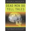 Dead Men Do Tell Tales (William R. Maples,Michael Browning)(Brožovaná)