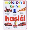 Moja prvá kniha - hasiči