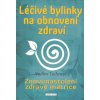 Léčivé bylinky na obnovení zdraví - Vadim Tschenze