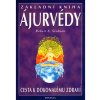 Základní kniha Ájurvédy - Robert E. Svoboda