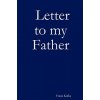 Letter to my Father