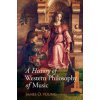 A History of Western Philosophy of Music