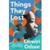 Things They Lost (Okwiri Oduor)(Brožovaná)