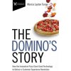 The Domino's Story: How the Innovative Pizza Giant Used Technology to Deliver a Customer Experience Revolution (Marcia Layton Turner)(Brožovaná)