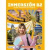 INMERSIÓN B2 LIBRO DEL ESTUDIANTE/LIBRO DE EJERCICIOS