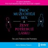 Proč muži chtějí sex a ženy potřebují lásku