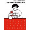 Podivné prípady Urbana Baránika - Jara Radošovská