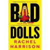 Bad Dolls (Rachel Harrison)(Brožovaná)