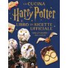 cucina di Harry Potter. Il libro di ricette ufficiale. Oltre 40 nuovi piatti cotti e incantati