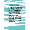 The North & Central American Football Yearbook 2025-2026