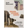 Sbohem, východní Evropo - Jacob Mikanowski
