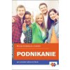 Podnikanie pre stredné odborné školy - Krošláková Monika, Orgonáš Jozef, Paholková Barbora, Strážovská Helena, Šúbertová Elena