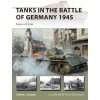 Tanks in the Battle of Germany 1945