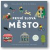 Svojtka & Co. První slova: Město