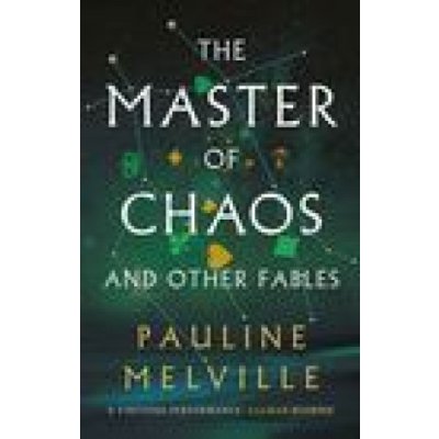 Master of Chaos and Other Fables
