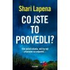 Co jste to provedli?, Lapena Shari, 2025