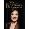 Marie Rottrová: To mám tak ráda