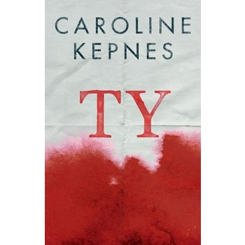 Ty - Caroline Kepnes