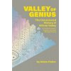 Valley of Genius (Adam Fisher)(Brožovaná)