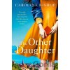 The Other Daughter - Caroline Bishop