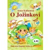 O Jožinkovi - Irena Kaftanová