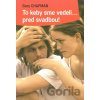 To keby sme vedeli... pred svadbou! - Gary Chapman
