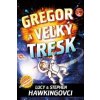 Gregor a veľký tresk (3.) - Lucy Hawking, Stephen Hawking