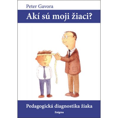 Akí sú moji žiaci? - prof. PhDr. Peter Gavora, CSc.