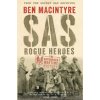 SAS Rogue Heroes - Ben Macintyre