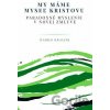 My máme myseľ Kristovu - Darko Kraljik