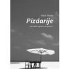 Pizdarije - Siniša Novac