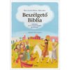Beszélgető Biblia - Történetek az Ó- és Újszövetségből gyerekeknek