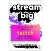 Stream Big - Nathan Grayson