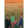 Člověk jako občan a světoobčan - Přemysl Šil, Jana Karolová