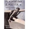 Plachtařina je požitek - Chvojková Helena