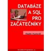 Databáze a SQL pro začátečníky - Radek Vystavěl