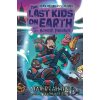 The Last Kids on Earth and the Monster Dimension - Max Brallier
