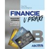 Financie v praxi - pracovná učebnica - časť B (Monika Tóth, Peter Dillingerová)