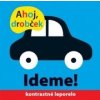 Ahoj drobček Ideme! - Kolektív autorov