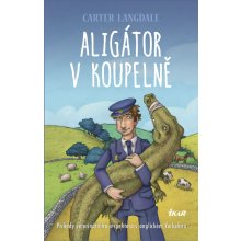 Aligátor v koupelně - Carter Langdale