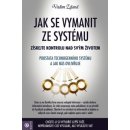 Jak se vymanit ze systému - Vadim Zeland