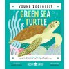 Green Sea Turtle (Young Zoologist): A First Field Guide to the Ocean Reptile from the Tropics (Jackson Carlee)