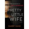 Pretty Little Wife (Darby Kane)(Brožovaná)
