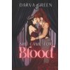 She Came for Blood (Darva Green)(Brožovaná)