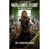 The Walking Dead - Živí mrtví 6 - Invaze - Robert Kirkman, Jay Bonansinga