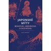 Japonské mýty: Bohovia, hrdinovia a duchovia - Joshua Frydman